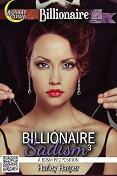 Paperback Billionaire Sadism 3 (A BDSM Proposition) Book
