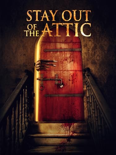 Stay Out of the F***king Attic