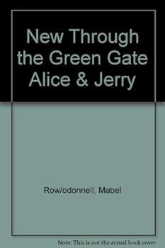 Hardcover New Through the Green Gate Alice & Jerry Book