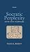 Socratic Perplexity and the Nature of Philosophy