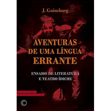 Capa do livro Aventuras de Uma Língua Errante: Ensaios de Literatura e Teatro Ídiche
