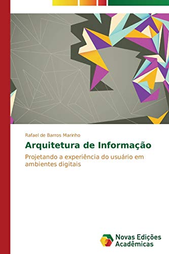 Arquitetura de Informação para Web: projetando a experiência do usuário em ambientes digitais