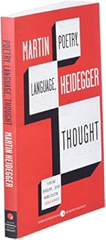 Paperback Poetry, Language, Thought: Essential Philosophy?Heidegger's Brilliant Writings on Art, Truth, and Thinking (Harper Perennial Modern Thought) Book