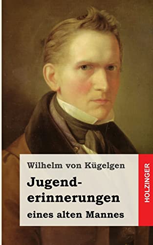 Jugenderinnerungen eines alten Mannes (German Edition)