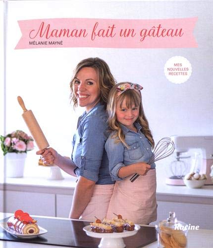 Télécharger MAMAN FAIT UN GATEAU livre En ligne