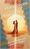  Piment & Tendresse : Secrets antillais pour rallumer la flamme (Les conseils de Maëla Désiré)