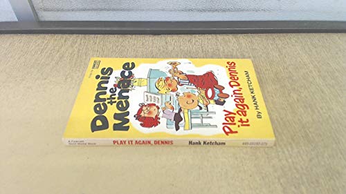Dennis the Menace Play It Again Dennis B000K05RZI Book Cover
