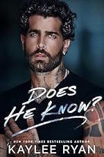 Does He Know? (Everlasting Ink Book 1)