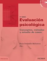 Evaluacion psicologica / Psychological Assessment: Conceptos, metodos y estudio de casos / Concepts, Methods and Case Studies (Psicologia / Psychology) 8436825489 Book Cover