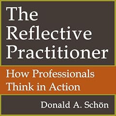The Reflective Practitioner Audiobook By Donald Schon cover art