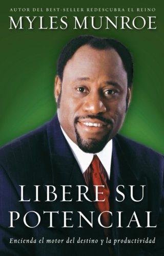 Libere Su Potencial: Encienda el motor del dest... [Spanish] 0768444365 Book Cover