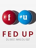 Fed Up [dt./OV]