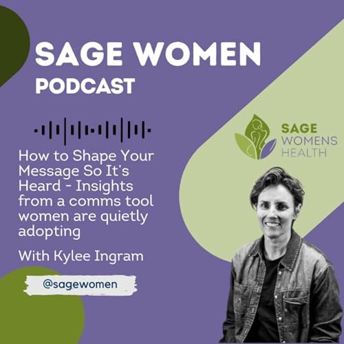 How to Shape Your Message So It&rsquo;s Heard - Insights from a comms tool women are quietly adopting