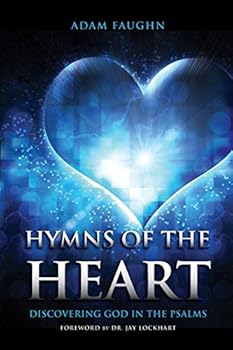 Paperback Hymns of the Heart: Discovering God in the Psalms Book
