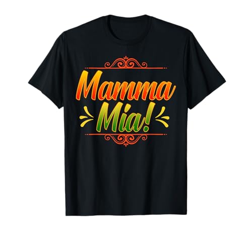Mamma Mia Italian Mama Mutter Fun Muttertag Shirt Cool T-Shirt