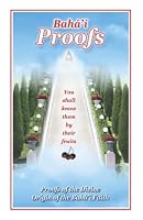 Bahá'í Proofs: Proofs of the Divine Origin of the Bahá’í Faith 1520785186 Book Cover