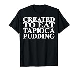 Cool Tapioca Pudding Humor Quote Merch