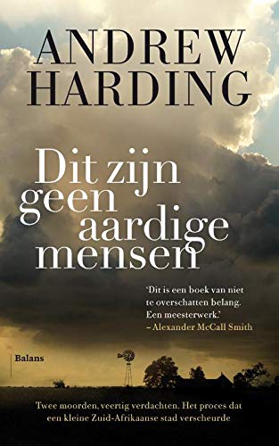 Dit zijn geen aardige mensen: twee vermoorde zwarte jongens, een groep verdachte witte boeren, het p Dit zijn geen aardige mensen: twee vermoorde zwarte jongens, een groep verdachte witte boeren, het p