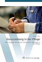 Grenzziehung in der Pflege 3639805372 Book Cover