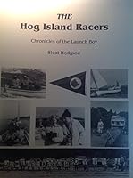 The Hog Island Racers Chronicles of the Launch Boy B000G7MUR8 Book Cover