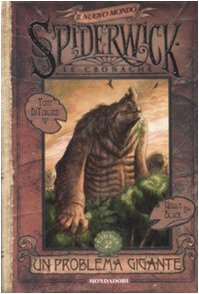 Un problema gigante. Spiderwick. Il nuovo mondo: 2 Un problema gigante. Spiderwick. Il nuovo mondo: 2