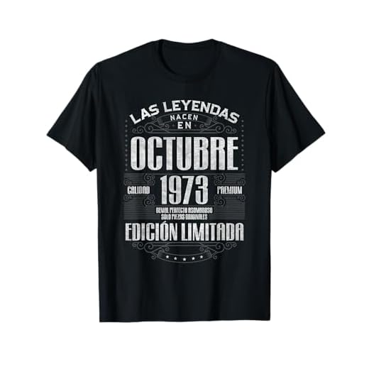 Las Leyendas Nacen En Octubre 1973 50 Años Cumpleaños Camiseta