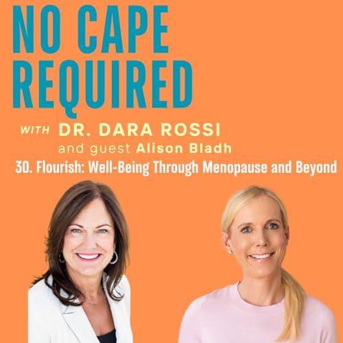 30: Flourish: Well-Being Through Menopause and Beyond