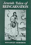 Jewish Tales of Reincarnation