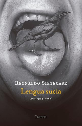Lengua sucia: Antología personal