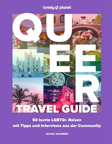 LONELY PLANET Bildband Queer Travel Guide: 50 bunte LGBTQ+ Reisen mit Tipps und Interviews aus der Community