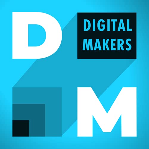 Digital Makers - Praxis aus Deutschlands Digitalprojekten Titelbild