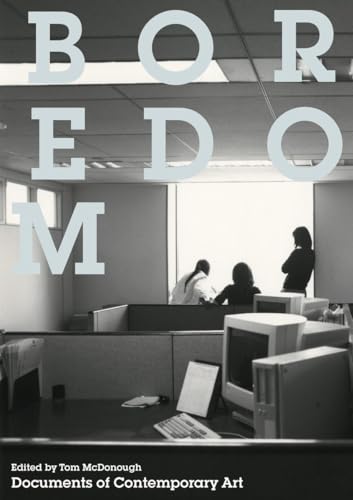 Boredom (Documents of Contemporary Art)