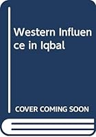 Western Influence in Iqbal 8170240808 Book Cover