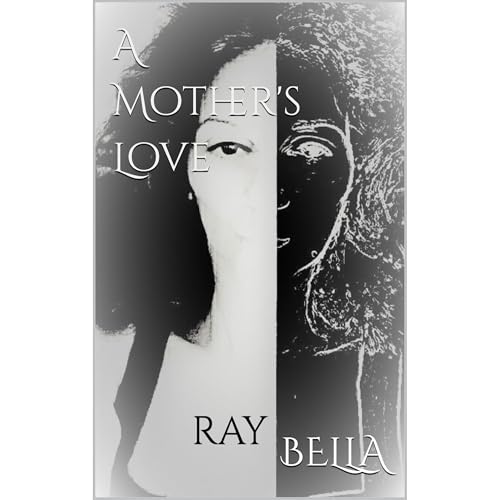 A Mother's Love by Ray Bella episode artwork