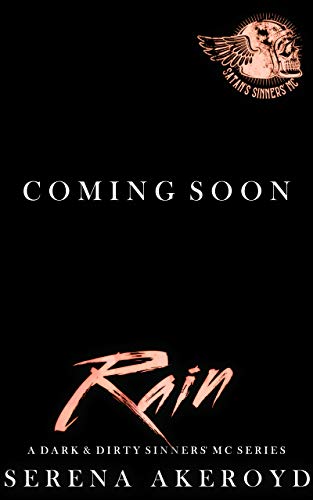 Rain : A Dark MC Romance (A Dark & Dirty Sinners' MC Series Book 11)