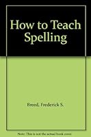How to Teach Spelling B004XIKYWO Book Cover