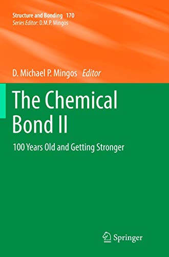 The Chemical Bond II: 100 Years Old and Getting Stronger (Structure and Bonding, 170)