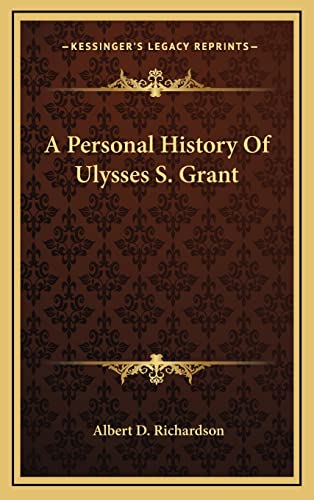 A Personal History Of Ulysses S. Grant