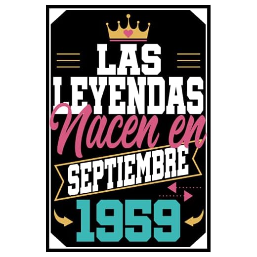 Las Leyendas Nacen En septiembre 1959: Regalo de cumpleaños de 62 años para mujer hombre madre padre, cuaderno de cumpleaños 62 años, 15.24x22.86 cm