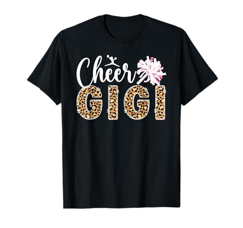 Cheer Gigi Grandma Leopard Gigi Of A Cheerleader Gigi T-Shirt