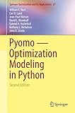 Pyomo ― Optimization Modeling in Python (Springer Optimization and Its Applications, Band 67)