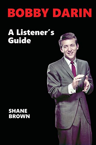 Bobby Darin: A Listener's Guide