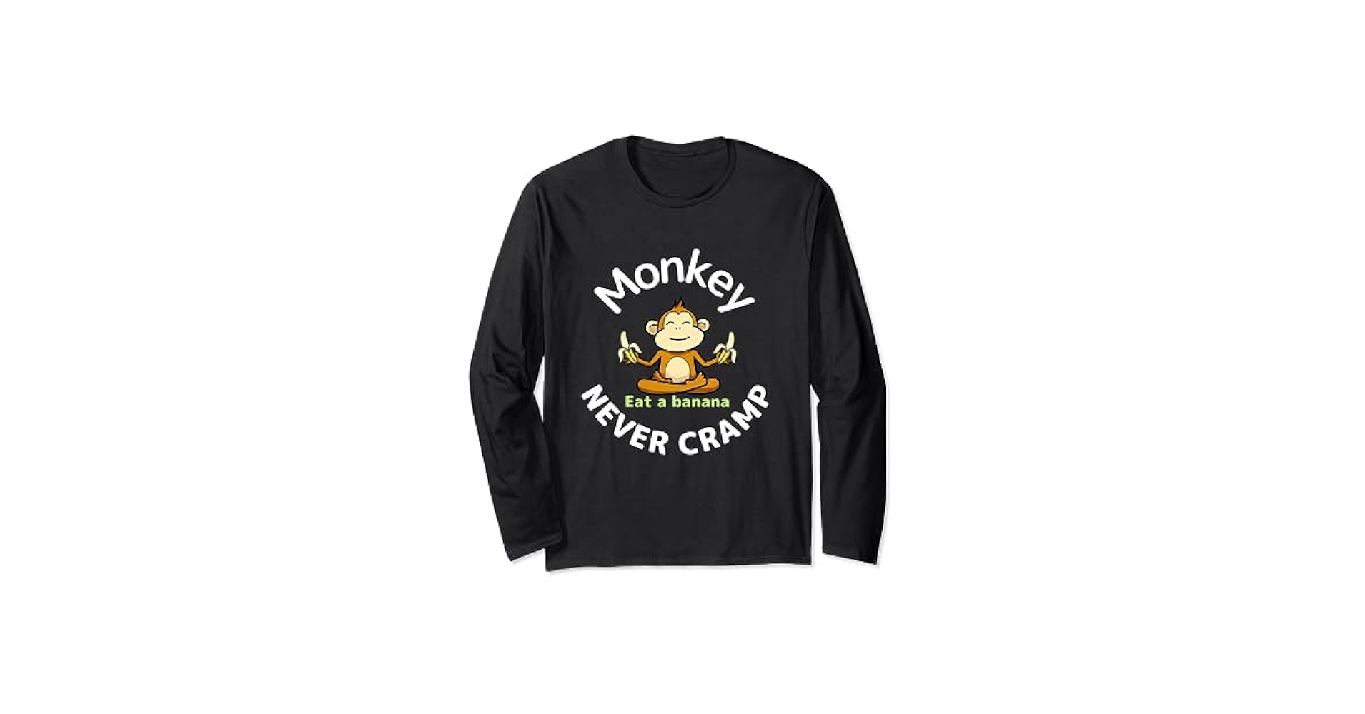 Amazon | Monkey never cramp. Eat a banana 長袖Tシャツ | T