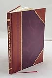 Quantity separation of rare earths by liquid-liquid extraction. [Part] I, The first kilogram of gadolinium oxide / [by] Boyd Weaver, F. A. Kappelmann [and] A. C. Topp. 1952 [Leather Bound]