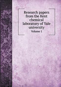 Paperback Research papers from the Kent chemical laboratory of Yale university Volume 1 Book