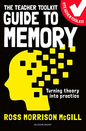 The Teacher Toolkit Guide to Memory view 2