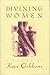 Divining Women (Gibbons, Kaye)