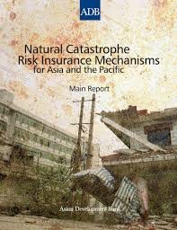 Buy Natural Catastrophe Risk Insurance Mechanisms for Asia and the Pacific: Main Report — BookShops.in