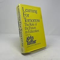 Learning for Tomorrow: The Role of the Future in Education 0394483138 Book Cover