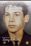 Tony K. Burris: The Hero, The Person, The Letters